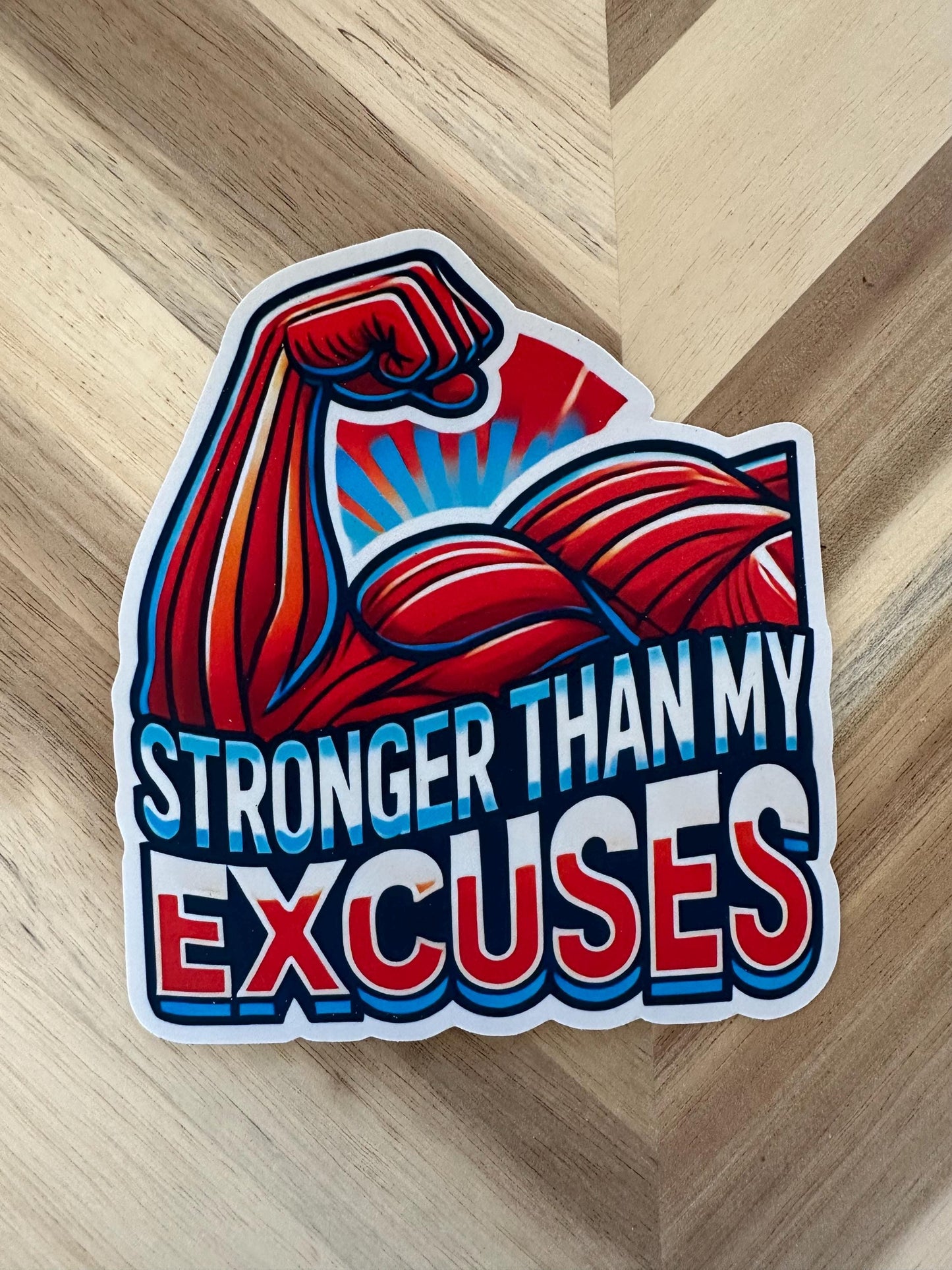 Stronger Than My Excuses Motivational Fitness Sticker