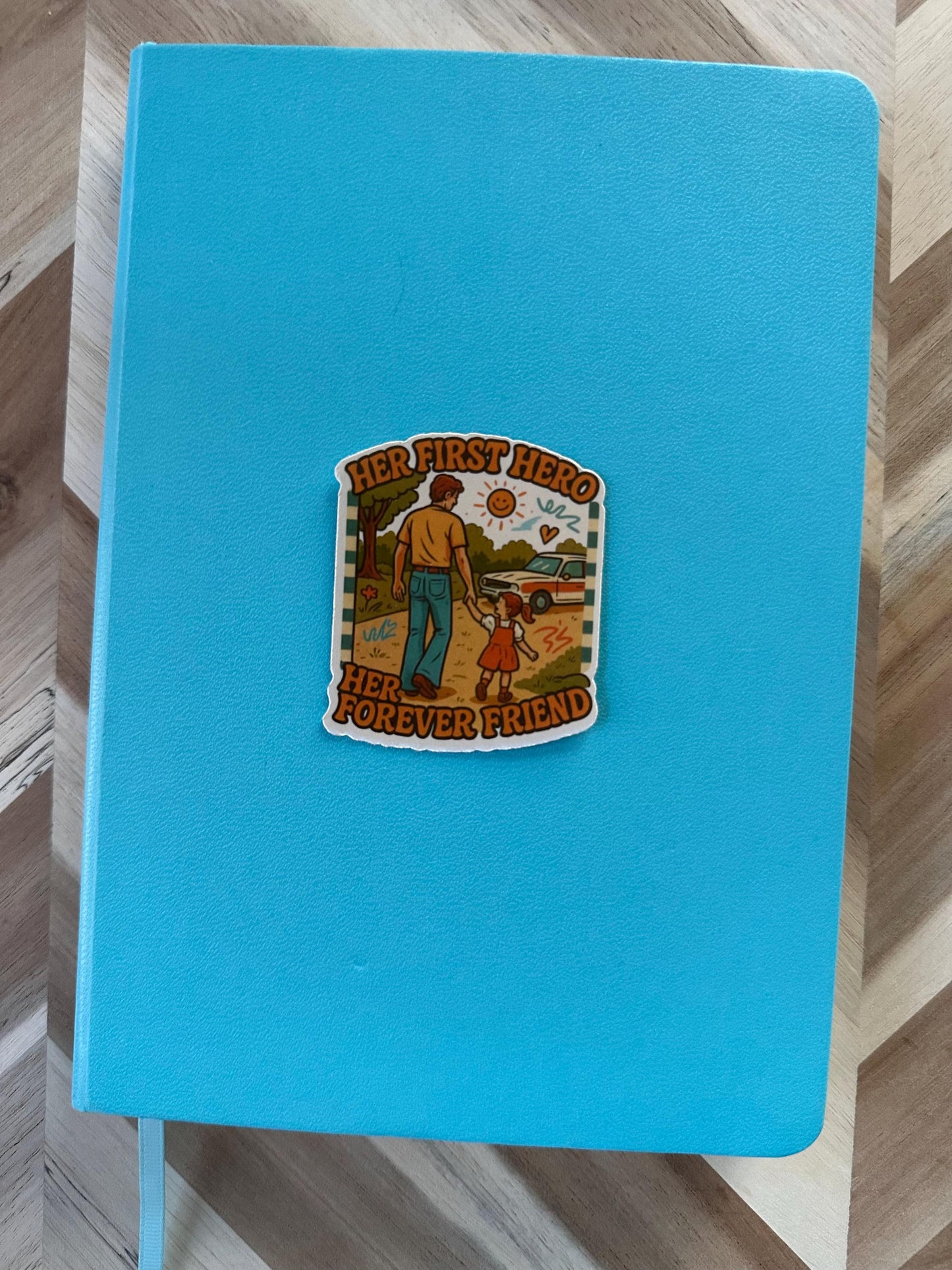 Her First Hero, Her Forever Friend Dad & Daughter Sticker | Retro Vintage Style | Father's Day Gift | Girl Dad Decal | Laptop Sticker