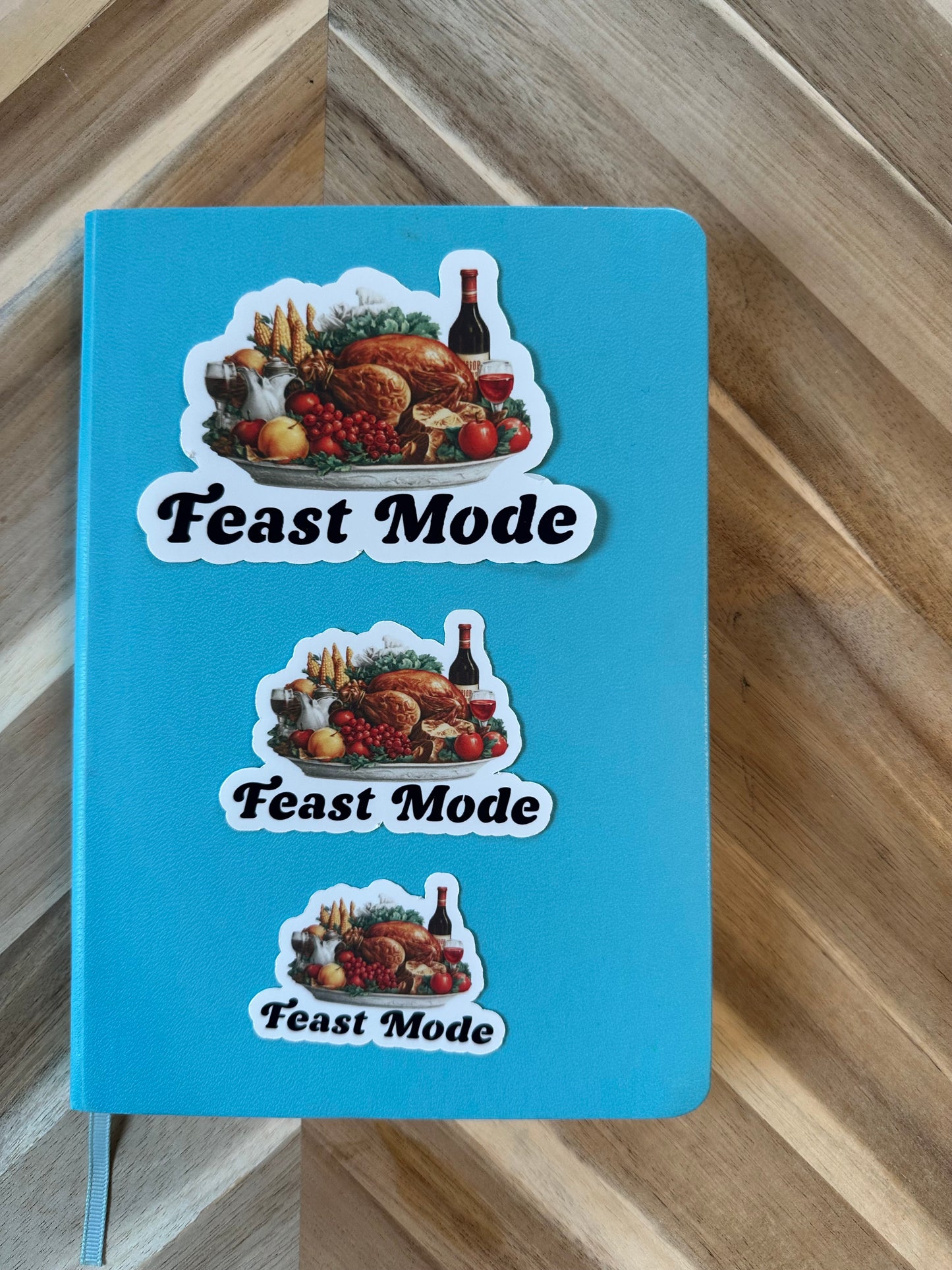 Feast Mode Sticker - Vintage Thanksgiving Dinner Turkey Vinyl Sticker