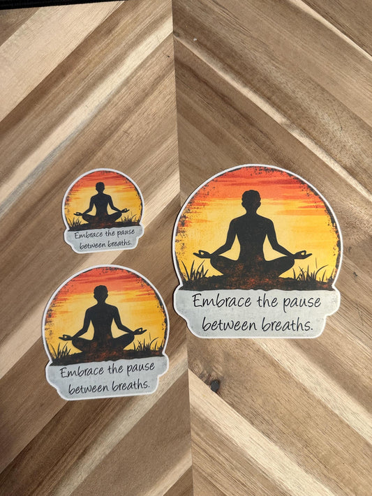 Meditation Sunset Sticker | Mindfulness Yoga Decal | "Embrace the pause between breaths" | Inspirational Quote Laptop Sticker
