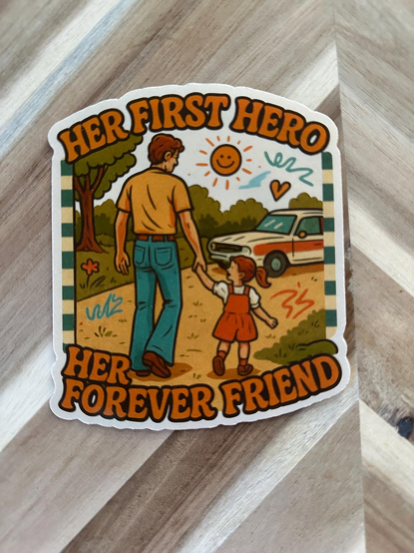 Her First Hero, Her Forever Friend Dad & Daughter Sticker | Retro Vintage Style | Father's Day Gift | Girl Dad Decal | Laptop Sticker