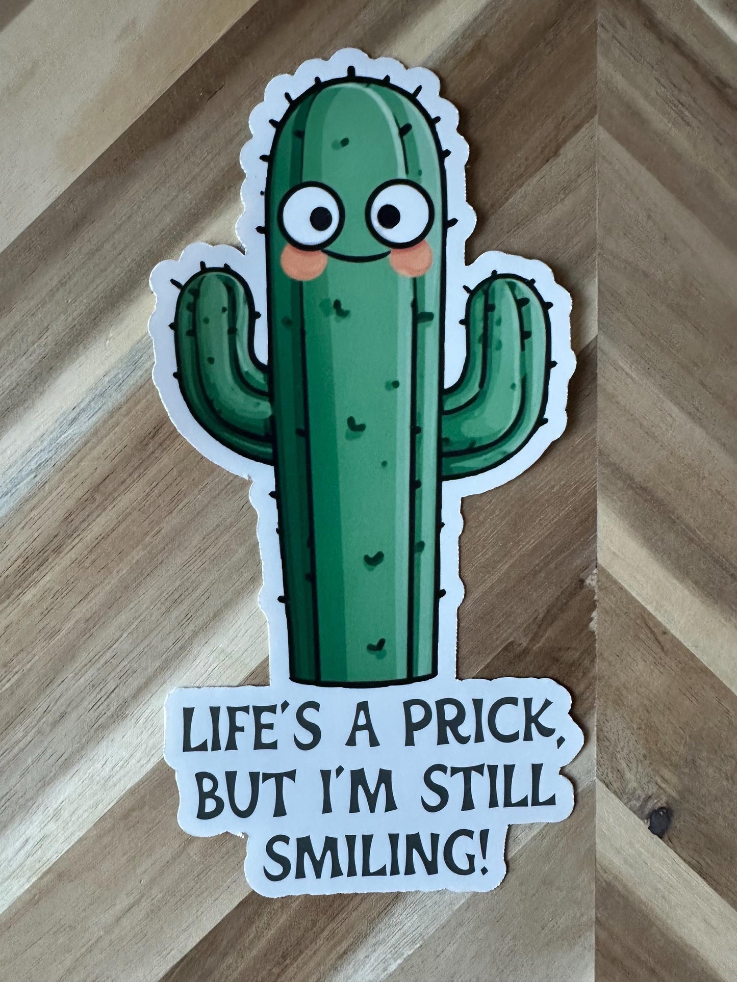 Funny Cactus Sticker: Life's A Prick - Waterproof Vinyl Decal