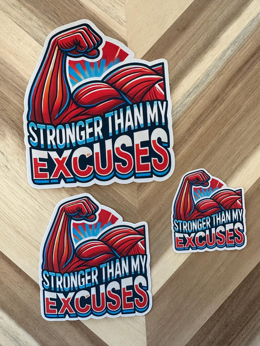 Stronger Than My Excuses Motivational Fitness Sticker