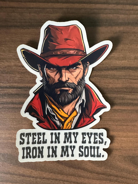 Steel in My Eyes Western Cowboy Vinyl Sticker